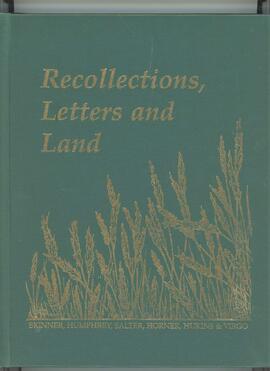 Recollections Letters and Land: Skinner, Humphrey, Salter, Horner, Hukins and Virgo