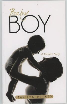 Baby Boy: A Mother's Story