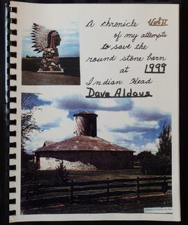 A Chronicle of My Attempts to Save the Round Stone Barn at Indian Head: Volume 2 (1999)